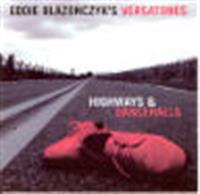 Eddie Blazonczyk's Versatones - Highways & Dancehalls