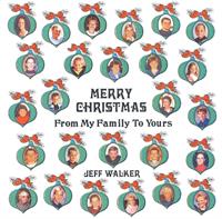 Jeff Walker    - Merry Christmas From My Family To Yours
