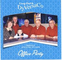 Craig Ebel & DyVersaCo    - Office Party