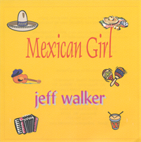 Jeff Walker Mexican Girl