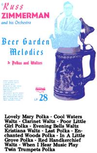 Russ Zimmerman and his Orchestra - Vol 3 Beer Garden Melodies Polkas & Waltzes PL 28