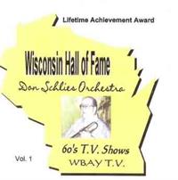 Don Schlies and his Orchestra - Wisconsin Hall of Fame - Volume 1