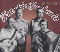 Frank Yankovic and his Yanks - Frankie Yankovic The Early Years