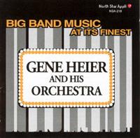 Gene Heier And His Orchestra - Gene Heier And His Orchestra - Big Band Music At Its Finest!