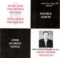 Gene Heier And His Orchestra - Double Album - Music For The People We Love & 40th Anniversary of the Gene Heier Orchestra