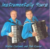 Bob Kravos - Instrumentally Yours Walter Ostanek and Bob Kravos