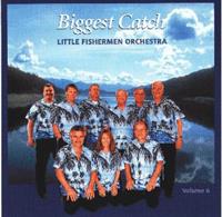 Little Fishermen Orchestra - Biggest Catch - Volume VI