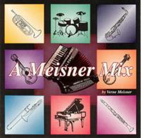 Verne Meisner - A Meisner Mix