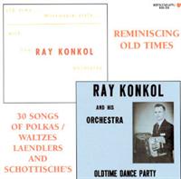 Ray Konkol - Reminiscing Old Times
