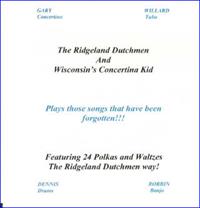 Ridgeland Dutchmen and Wisconsin's Conertina Kid - Plays 24 Polkas and Waltzes