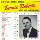 Bernie Roberts And His Orchestra - Dance Time With...Bernie Roberts And His Orchestra Vol 1