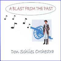 Don Schlies and his Orchestra - A Blast From The Past
