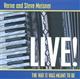 Verne Meisner - Verne and Steve Meisner LIVE - The Way It Was Meant To Be