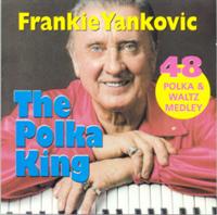 Frank Yankovic and his Yanks - The Polka King - 48 Polka & Waltz Medley
