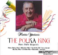 Frank Yankovic and his Yanks - The Polka King Plays Party Requests