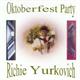 Richie Yurkovich - Oktoberfest Party